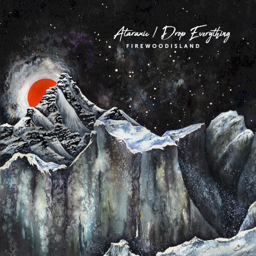 Ataraxic / Drop Everything