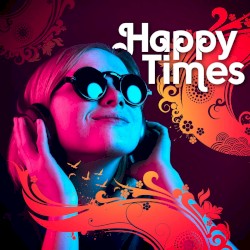 Happy Times
