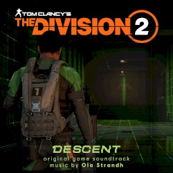 Tom Clancy's The Division Descent (Original Game Soundtrack)