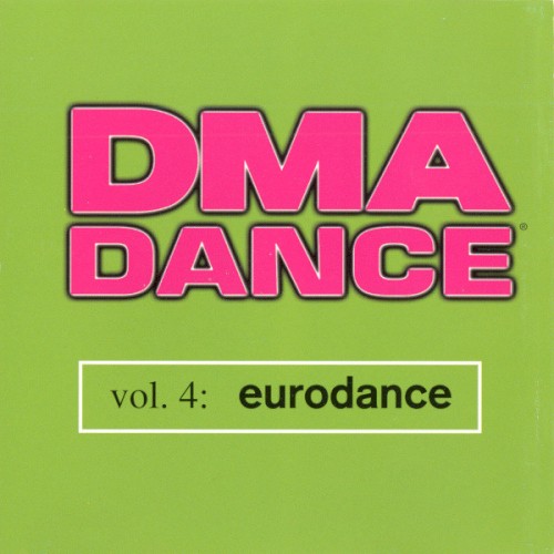 DMA Dance, Volume 4: Eurodance