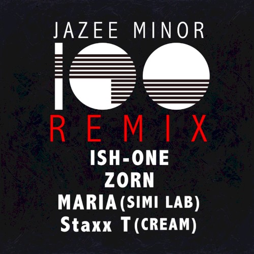 100 (Remix)