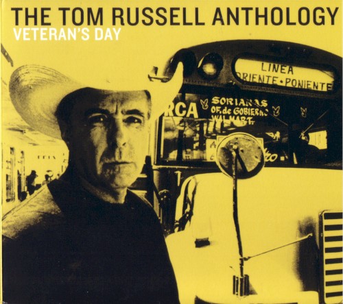 Veteran's Day: The Tom Russell Anthology