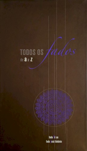 Todos os fados de A a Z: Fado Fé ao Fado José António