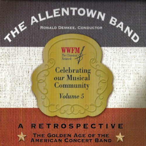 A Retrospective: The Golden Age of the American Concert Band