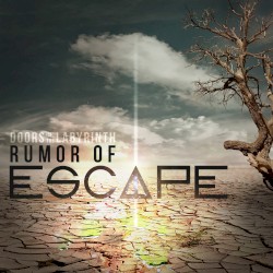 Rumor of Escape