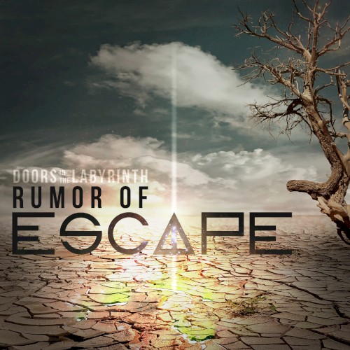 Rumor of Escape