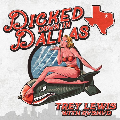 Dicked Down in Dallas (remix)