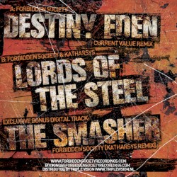 Destiny Eden (Current Value remix) / Lords of the Steel