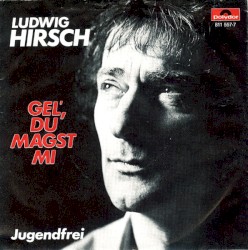 Gel', du magst mi