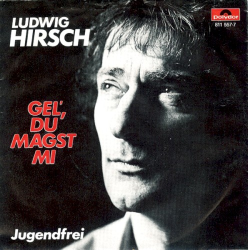 Gel', du magst mi