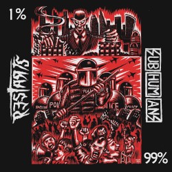 The Restarts 1% / Subhumans 99% Split