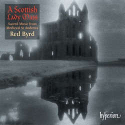 A Scottish Lady Mass: Sacred Music from Medieval St Andrews