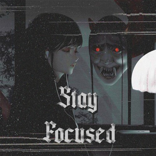 Stay Focused