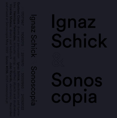 Ignaz Schick & Sonoscopia