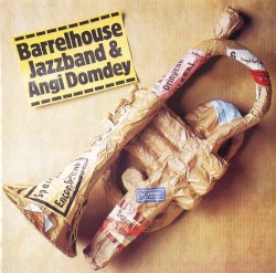 Barrelhouse Jazzband & Angi Domdey