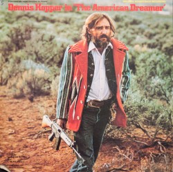 Dennis Hopper in “The American Dreamer”