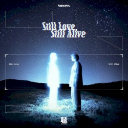 Still Love, Still Alive