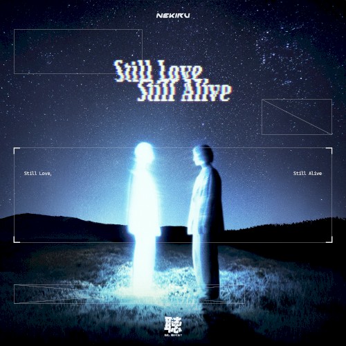Still Love, Still Alive