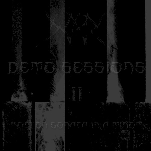 Demo Session - II - Rotten Sonata in a Minor