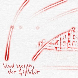 Und morgen, der Asphalt EP