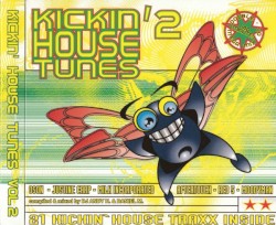 Kickin’ House Tunes 2