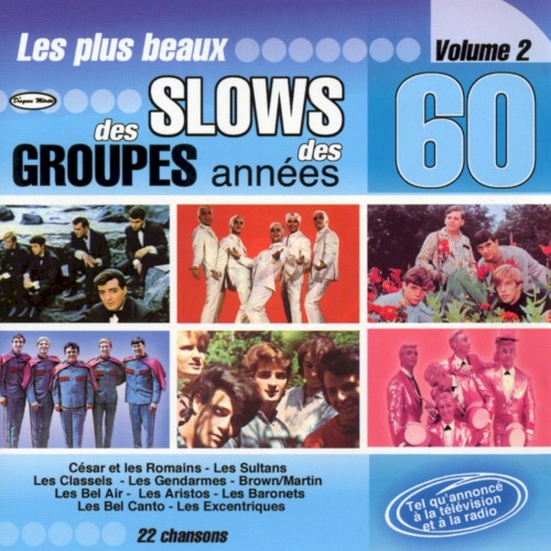 Les plus beaux slows des groupes des années 60 Vol.2