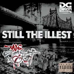 Still the Illest