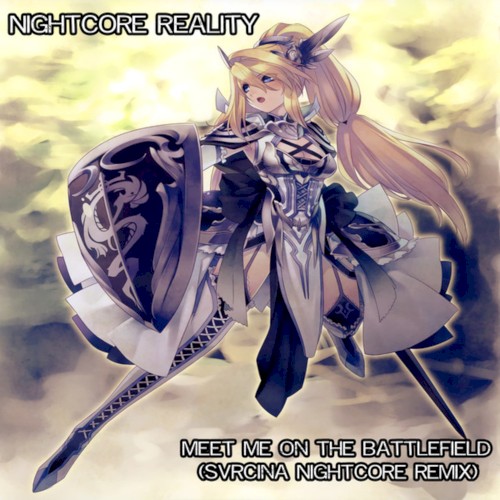 Meet Me on the Battlefield (Svrcina Nightcore remix)