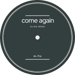 come again (DJ.DAI SURF Music Remix)