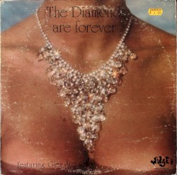 The Diamonds Are Forever