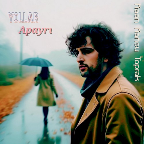 Yollar Apayrı