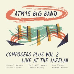 Composers Plus Vol. 2 - Live at the Jazzlab