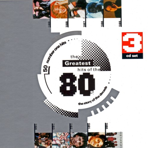 The Greatest Hits of the 80s