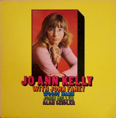 Jo Ann Kelly With John Fahey, Woody Mann, John Miller, Alan Seidler