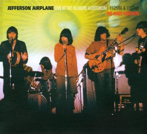 Live at the Fillmore Auditorium 11/25/66 & 11/27/66: We Have Ignition