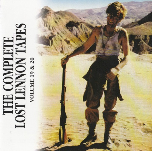 The Complete Lost Lennon Tapes - Volume 19 & 20