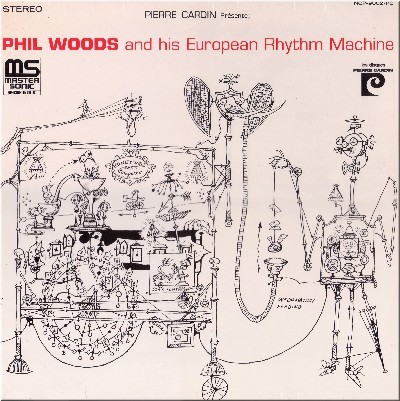 Phil Woods and His European Rhythm Machine