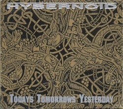 Todays Tomorrows Yesterday