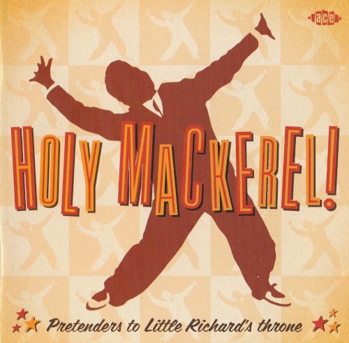 Holy Mackerel! Pretenders to Little Richard's Throne