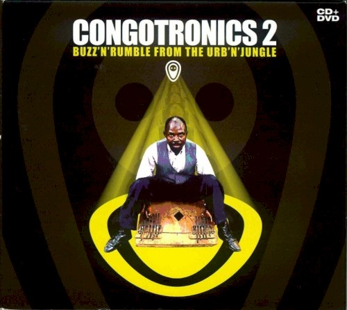 Congotronics 2: Buzz'n'Rumble From the Urb'n'Jungle