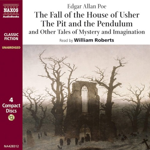 The Fall of the House of Usher, the Pit and the Pendulum and Other Tales of Mystery and Imagination