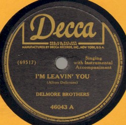 I'm Leavin' You / Honey I'm Ramblin' Away