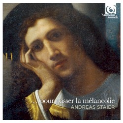 ... pour passer la mélancolie