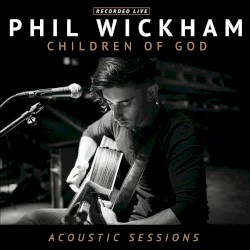 Children of God Acoustic Sessions