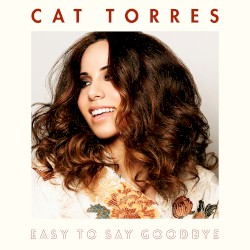 Easy to Say Goodbye