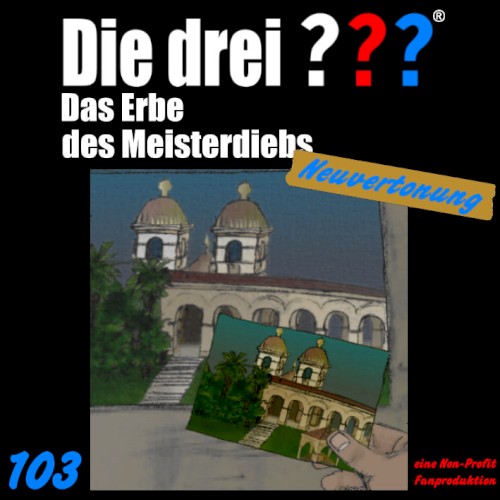 Die drei ??? 103: Das Erbe des Meisterdiebs