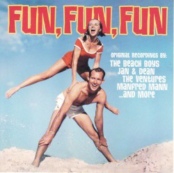 Fun, Fun, Fun