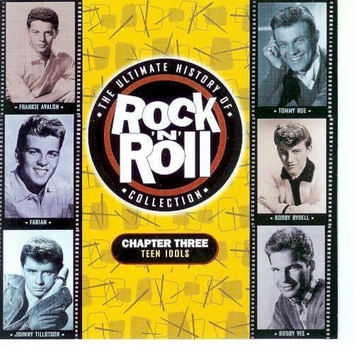 The Ultimate History of Rock ’n’ Roll Collection: Chapter Three: Teen Idols