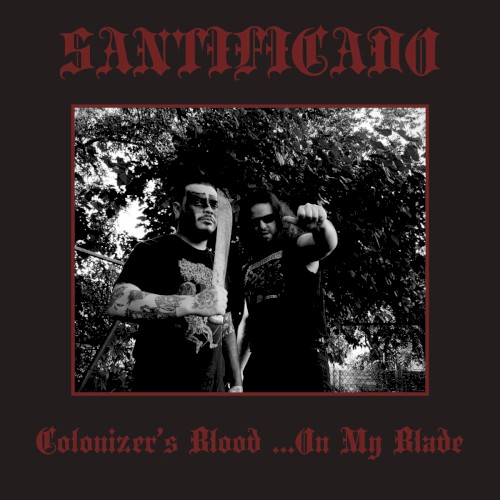 Colonizer's Blood...on My Blade