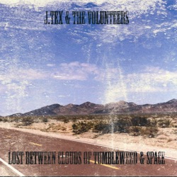Lost Between Clouds of Tumbleweed and Space